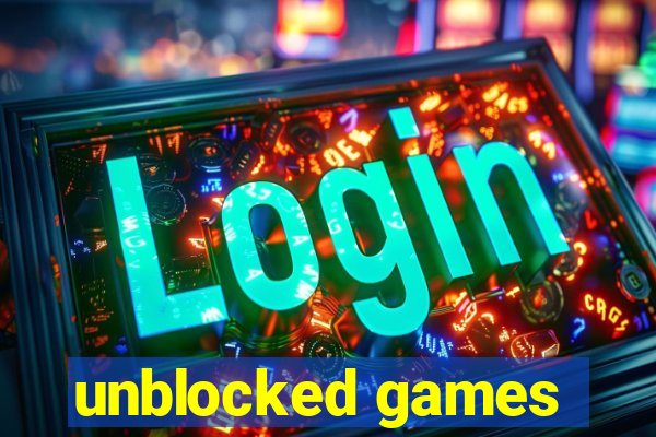 unblocked games